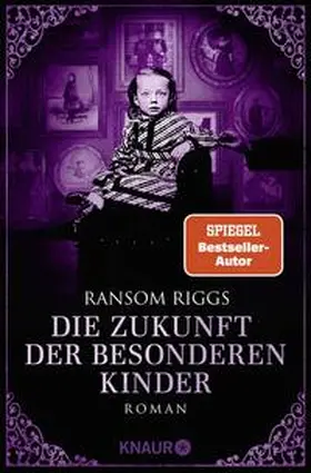 Riggs |  Die Zukunft der besonderen Kinder | Buch |  Sack Fachmedien