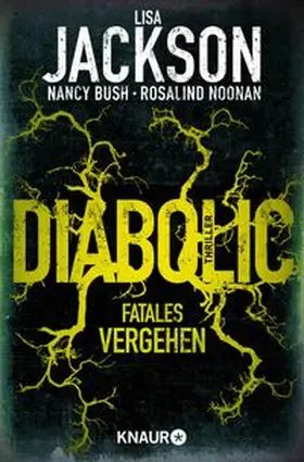 Jackson / Bush / Noonan |  Diabolic - Fatales Vergehen | Buch |  Sack Fachmedien