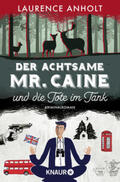 Anholt |  Der achtsame Mr. Caine und die Tote im Tank | Buch |  Sack Fachmedien