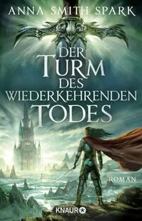 Smith Spark | Der Turm des wiederkehrenden Todes | Buch | 978-3-426-52555-5 | sack.de