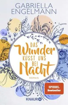 Engelmann |  Das Wunder küsst uns bei Nacht | Buch |  Sack Fachmedien