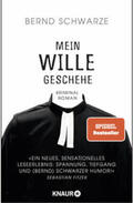Schwarze |  Mein Wille geschehe | Buch |  Sack Fachmedien