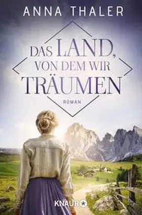 Thaler |  Das Land, von dem wir träumen | Buch |  Sack Fachmedien