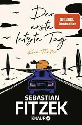Fitzek | Der erste letzte Tag | Buch | 978-3-426-52795-5 | www.sack.de