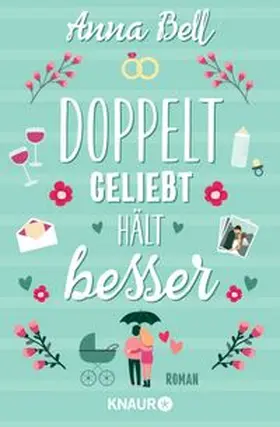 Bell |  Doppelt geliebt hält besser | Buch |  Sack Fachmedien
