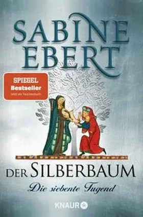 Ebert |  Der Silberbaum. Die siebente Tugend | Buch |  Sack Fachmedien