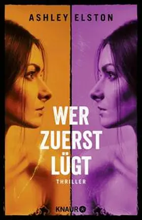 Elston | Wer zuerst lügt | Buch | 978-3-426-52938-6 | www.sack.de
