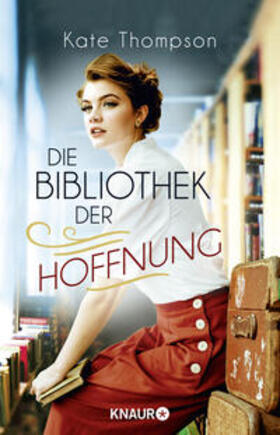 Thompson | Die Bibliothek der Hoffnung | Buch | 978-3-426-52986-7 | sack.de