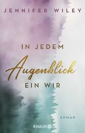 Wiley |  In jedem Augenblick ein Wir | Buch |  Sack Fachmedien