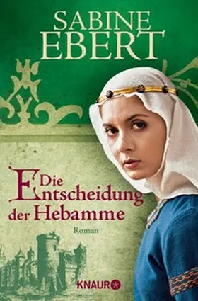 Ebert | Die Entscheidung der Hebamme | E-Book | sack.de