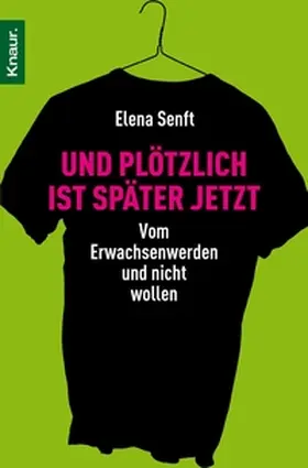 Senft |  Und plötzlich ist später jetzt | eBook | Sack Fachmedien