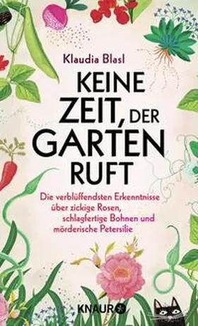 Blasl |  Keine Zeit, der Garten ruft | Buch |  Sack Fachmedien
