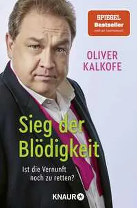 Kalkofe |  Sieg der Blödigkeit | Buch |  Sack Fachmedien