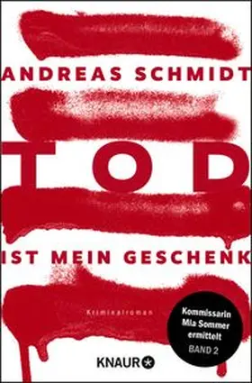 Schmidt | Tod ist mein Geschenk | Buch | 978-3-426-56132-4 | www.sack.de