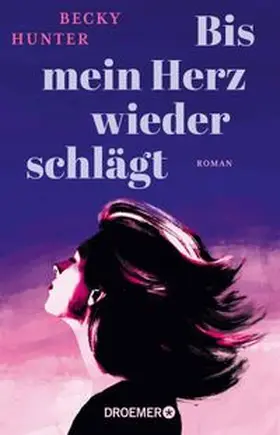 Hunter |  Bis mein Herz wieder schlägt | eBook | Sack Fachmedien