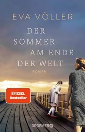 Völler |  Der Sommer am Ende der Welt | eBook | Sack Fachmedien