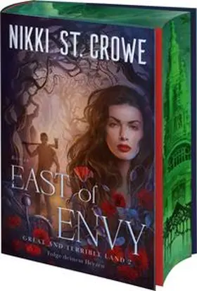 St. Crowe |  East of Envy. Folge deinem Herzen | Buch |  Sack Fachmedien