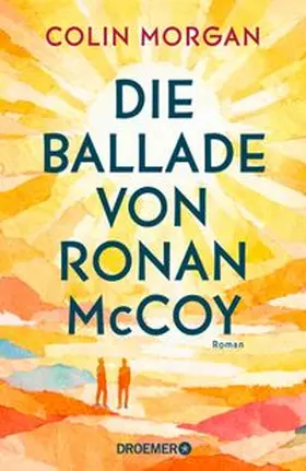 Morgan |  Die Ballade von Ronan McCoy | eBook | Sack Fachmedien