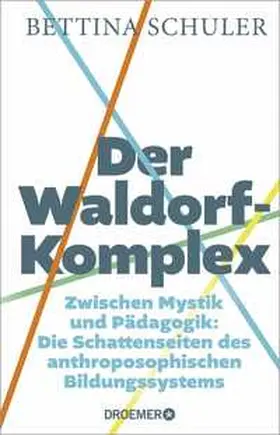 Schuler | Der Waldorf-Komplex | Buch | 978-3-426-56651-0 | www.sack.de
