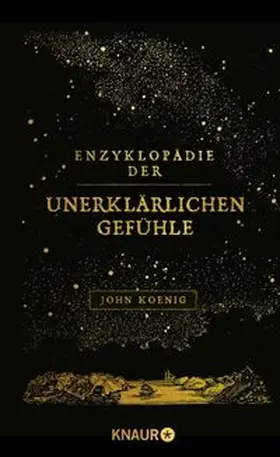 Koenig | Enzyklopädie der unerklärlichen Gefühle | E-Book | www.sack.de