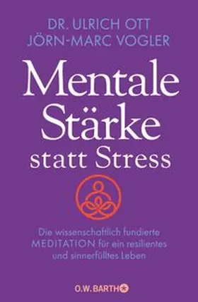 Ott / Vogler |  Mentale Stärke statt Stress | Buch |  Sack Fachmedien