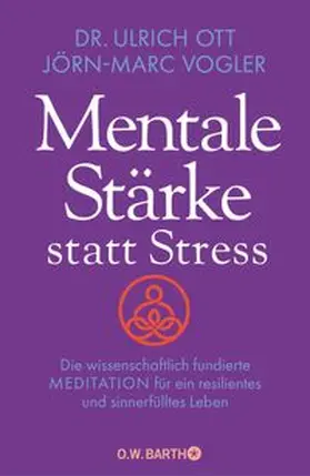 Ott / Vogler | Mentale Stärke statt Stress | E-Book | www.sack.de