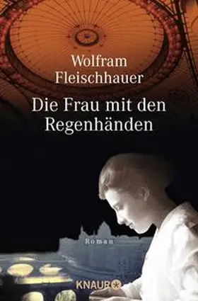 Fleischhauer |  Die Frau mit den Regenhänden | Buch |  Sack Fachmedien