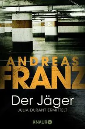 Franz |  Der Jäger | Buch |  Sack Fachmedien