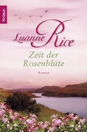 Rice |  Zeit der Rosenblüte | Buch |  Sack Fachmedien