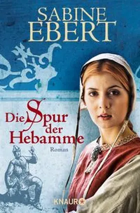 Ebert | Die Spur der Hebamme | Buch | 978-3-426-63695-4 | www.sack.de