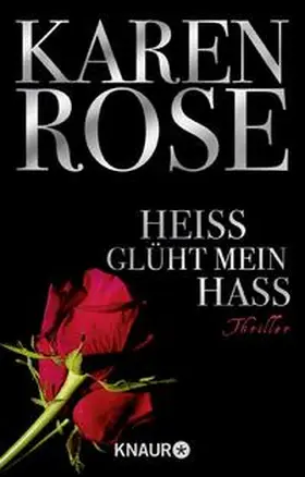 Rose |  Heiß glüht mein Hass | Buch |  Sack Fachmedien