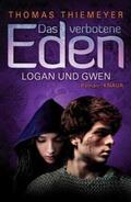 Thiemeyer |  Das verbotene Eden: Logan und Gwen | Buch |  Sack Fachmedien