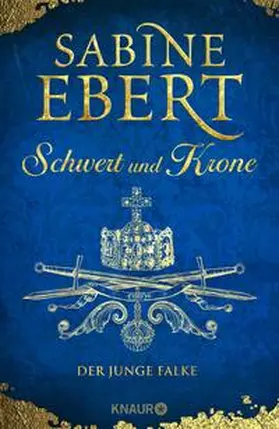 Ebert |  Schwert und Krone - Der junge Falke | Buch |  Sack Fachmedien