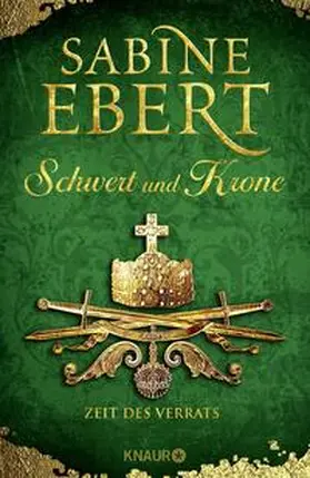 Ebert |  Schwert und Krone - Zeit des Verrats | Buch |  Sack Fachmedien