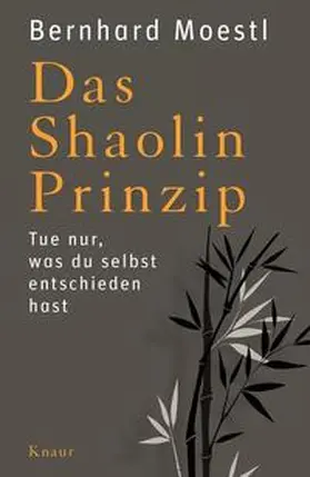 Moestl |  Das Shaolin-Prinzip | Buch |  Sack Fachmedien