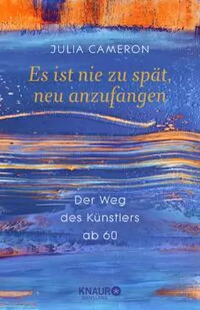 Cameron |  Es ist nie zu spät, neu anzufangen | Buch |  Sack Fachmedien