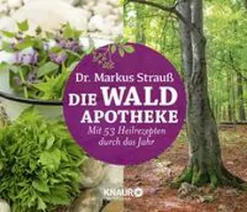Strauß |  Die Wald-Apotheke | Sonstiges |  Sack Fachmedien