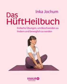 Jochum | Das HüftHeilbuch | Buch | 978-3-426-65893-2 | www.sack.de