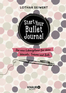 Seiwert / Sperling | Start your Bullet Journal | Buch | 978-3-426-67563-2 | sack.de