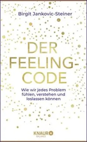 Jankovic-Steiner | Der Feeling-Code | Buch | 978-3-426-67579-3 | www.sack.de