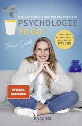 Cerutti / Weiss |  Psychologie to go! Wie verrückt sind wir eigentlich? | Buch |  Sack Fachmedien