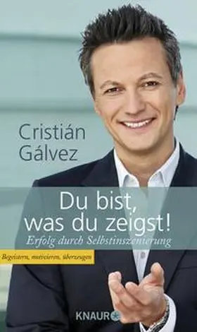 Gálvez |  Du bist, was du zeigst! | Buch |  Sack Fachmedien