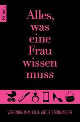 Steinhäuser / Immler |  Alles, was eine Frau wissen muss | Buch |  Sack Fachmedien