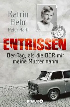 Behr / Hartl |  Entrissen | Buch |  Sack Fachmedien