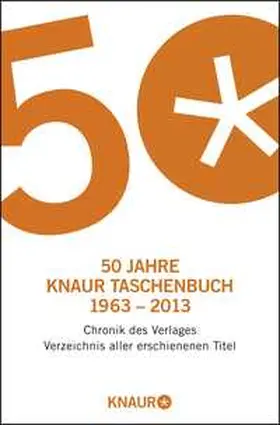 Fetzer |  50 Jahre Knaur Taschenbuch 1963 – 2013 | Buch |  Sack Fachmedien