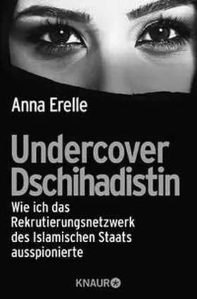 Erelle |  Undercover Dschihadistin | Buch |  Sack Fachmedien