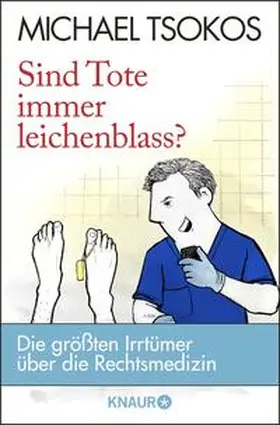 Tsokos | Sind Tote immer leichenblass? | Buch | 978-3-426-78824-0 | www.sack.de