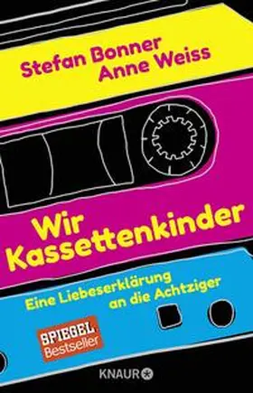 Bonner / Weiss |  Wir Kassettenkinder | Buch |  Sack Fachmedien