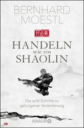 Moestl |  Handeln wie ein Shaolin | Buch |  Sack Fachmedien