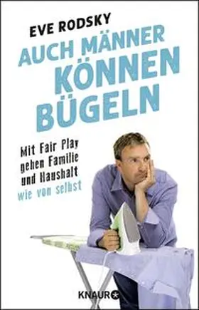 Rodsky |  Auch Männer können bügeln | Buch |  Sack Fachmedien